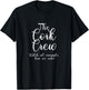 The Cork Crew Funny Matching Winery Tour Wine Party T-Shirt - T-Shirt | Black
