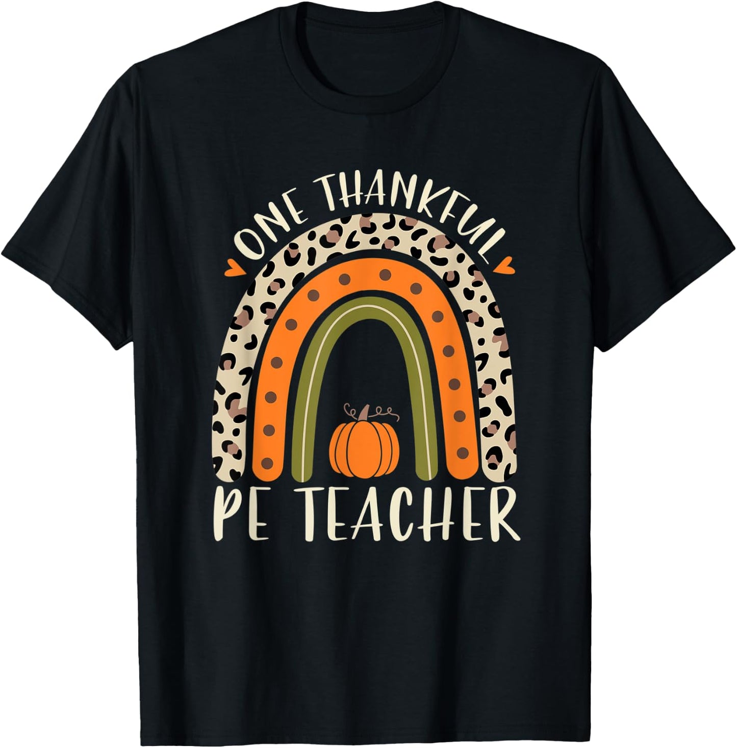 One Thankful Pe Teacher Thanksgiving Women Leopard Rainbow T-Shirt - T-Shirt | Black