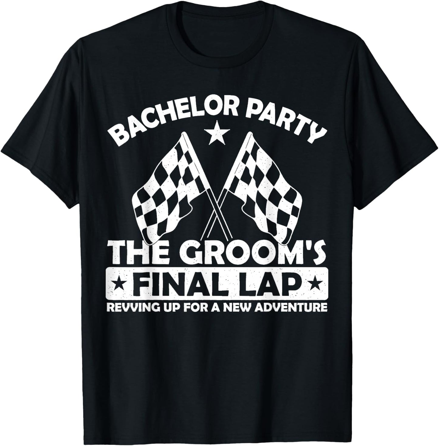 The Groom's Final Lap Funny Car Racing Bachelor Party Group T-Shirt - T-Shirt | Black