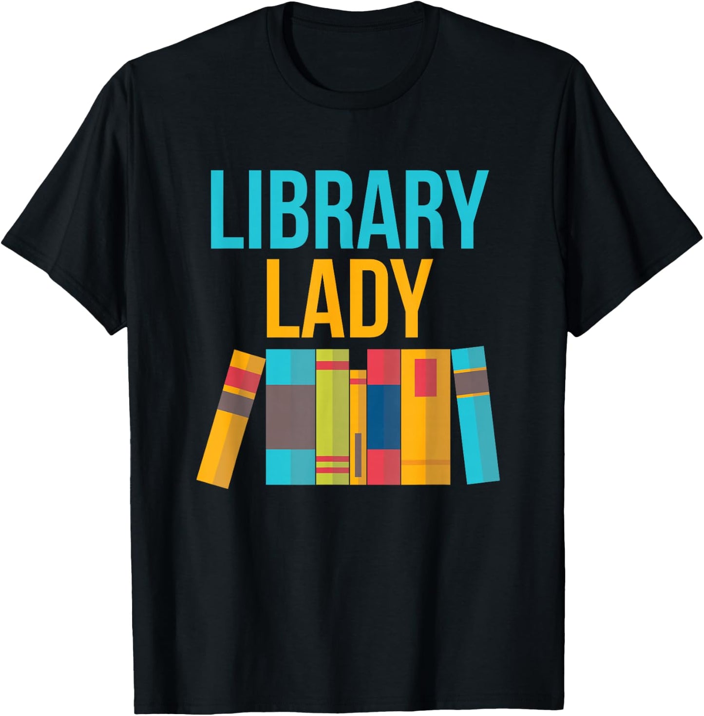 Library Lady - Librarian Design , Girls, Librarians T-Shirt - T-Shirt | Black