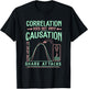 Funny Correlation Does Not Imply Causation T-Shirt - T-Shirt | Black