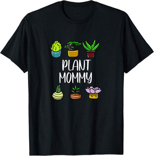 Potted Plant Mommy Gardening Gardener Green Thumb Gift T-Shirt - T-Shirt | Black