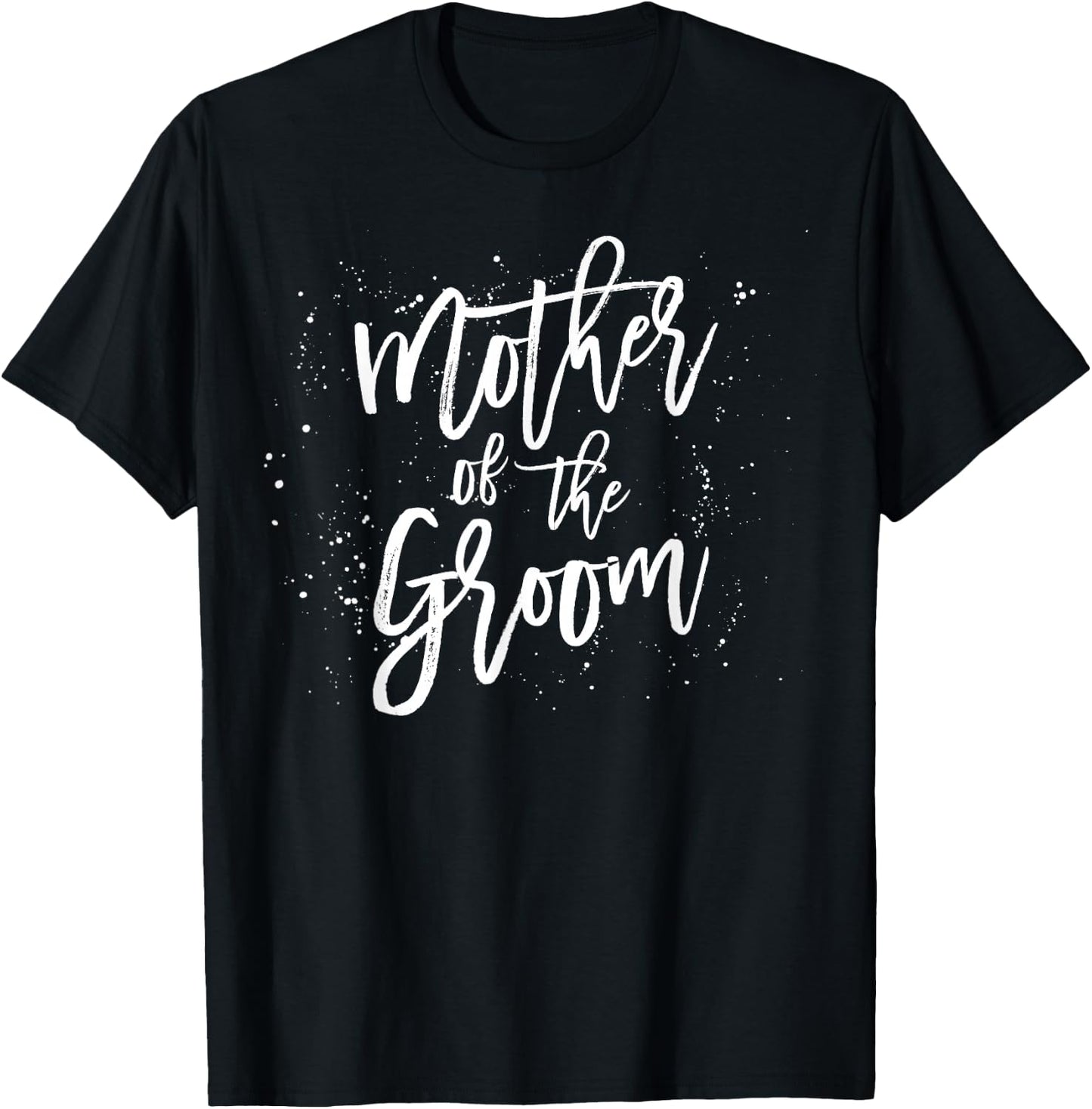 Mother of the Groom Shirt Mom Son Wedding Party T-Shirt - T-Shirt | Black