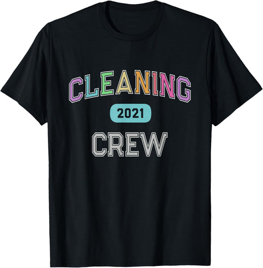 Custodian Team CLEANING CREW 2021 Clean Up Manager Cleaner T-Shirt - T-Shirt | Black