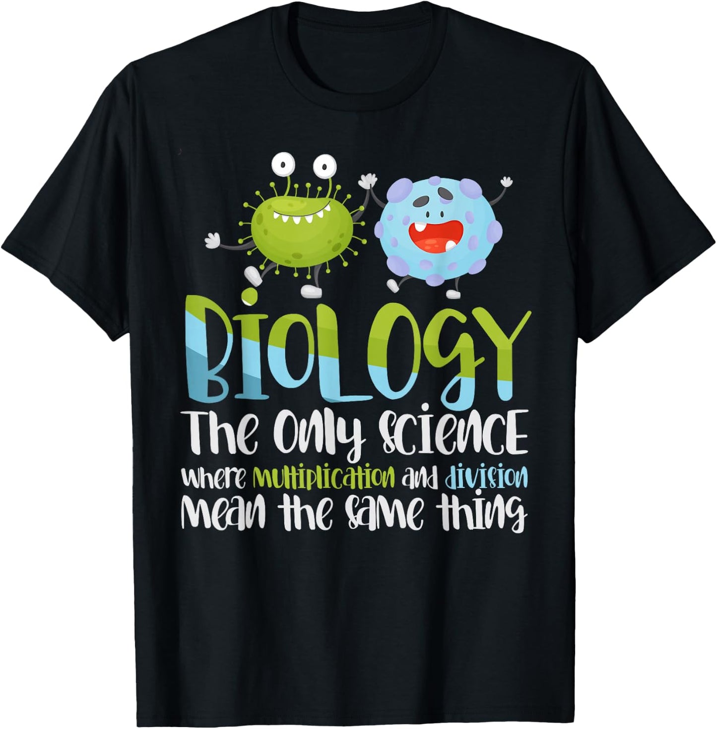 Funny Scientist Geek Microbiology Biologist Gift Biology T-Shirt - T-Shirt | Black