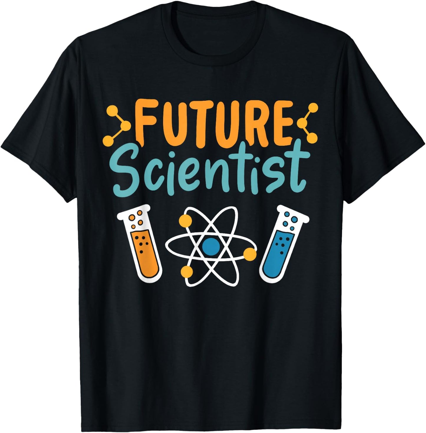 Future Scientist Science Chemistry Physics Chemist Physicist T-Shirt - T-Shirt | Black