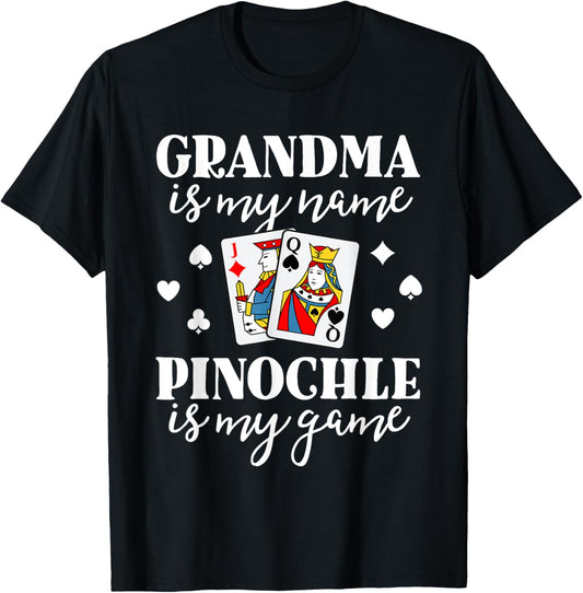 Pinochle Grandma Is My Name Pinochle Is My Game Shirt T-Shirt - T-Shirt | Black