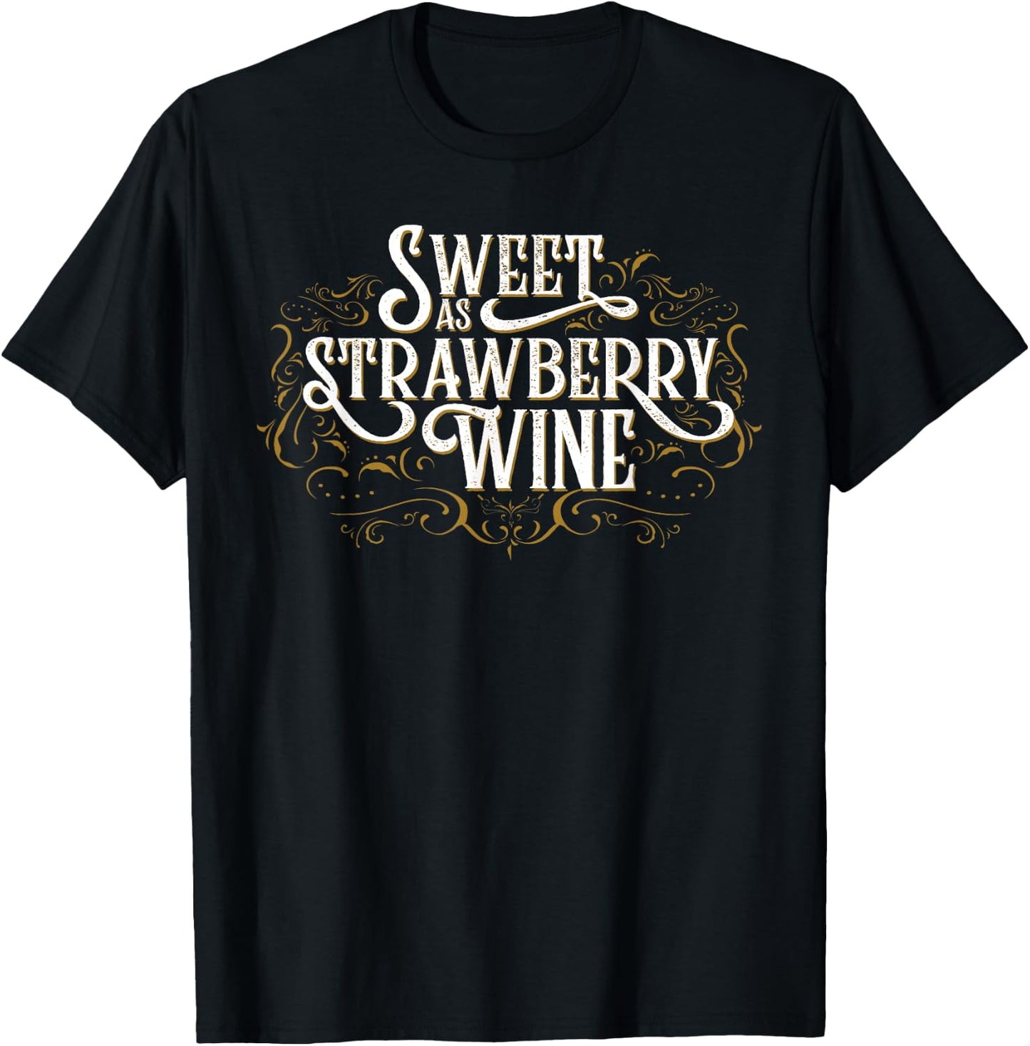 Sweet as Strawberry Wine Country T-Shirt - T-Shirt | Black