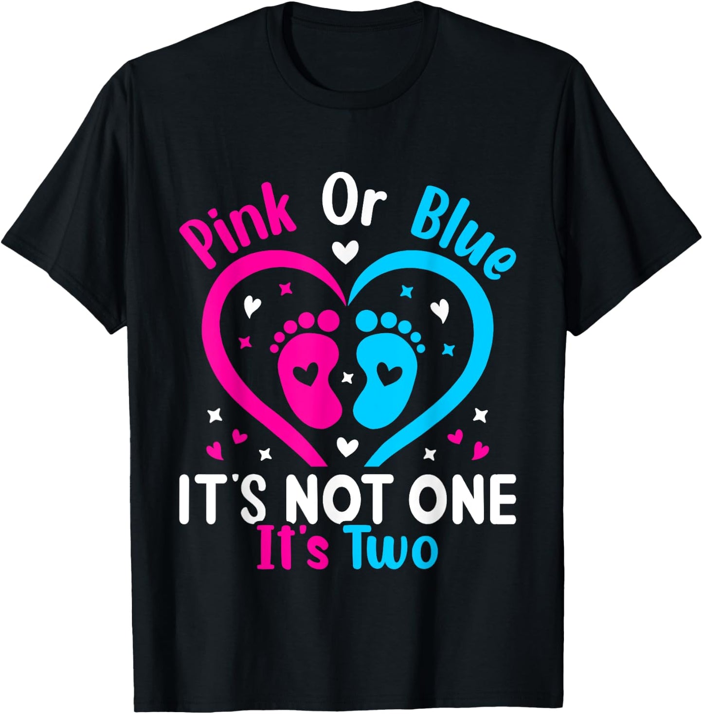 Pink or Blue It's Not one It's Two Twins Gender Announcement T-Shirt - T-Shirt | Black