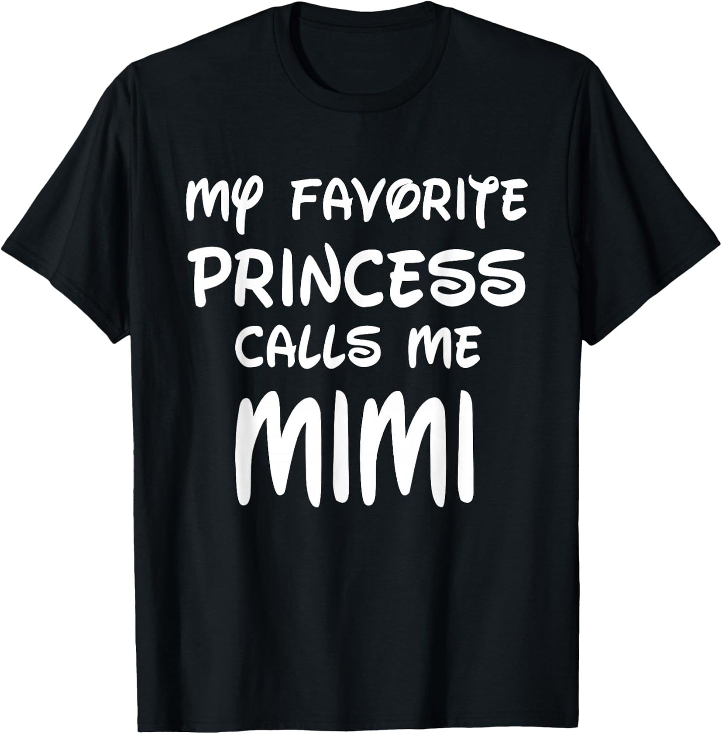 My Favorite Princess Calls Me Mimi Mothers Day Christmas T-Shirt - T-Shirt | Black