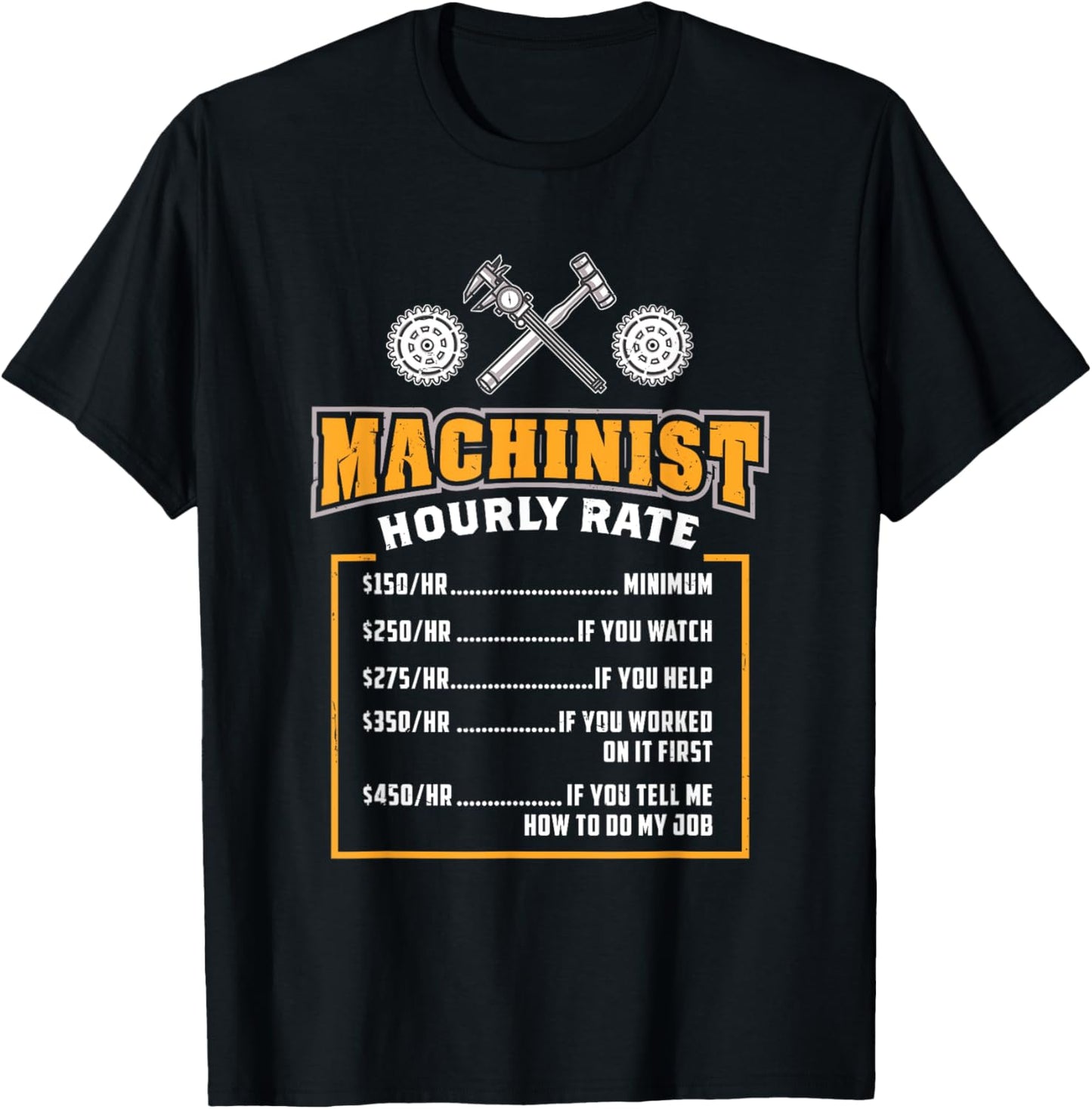Machinist Hourly Rate T-Shirt - T-Shirt | Black