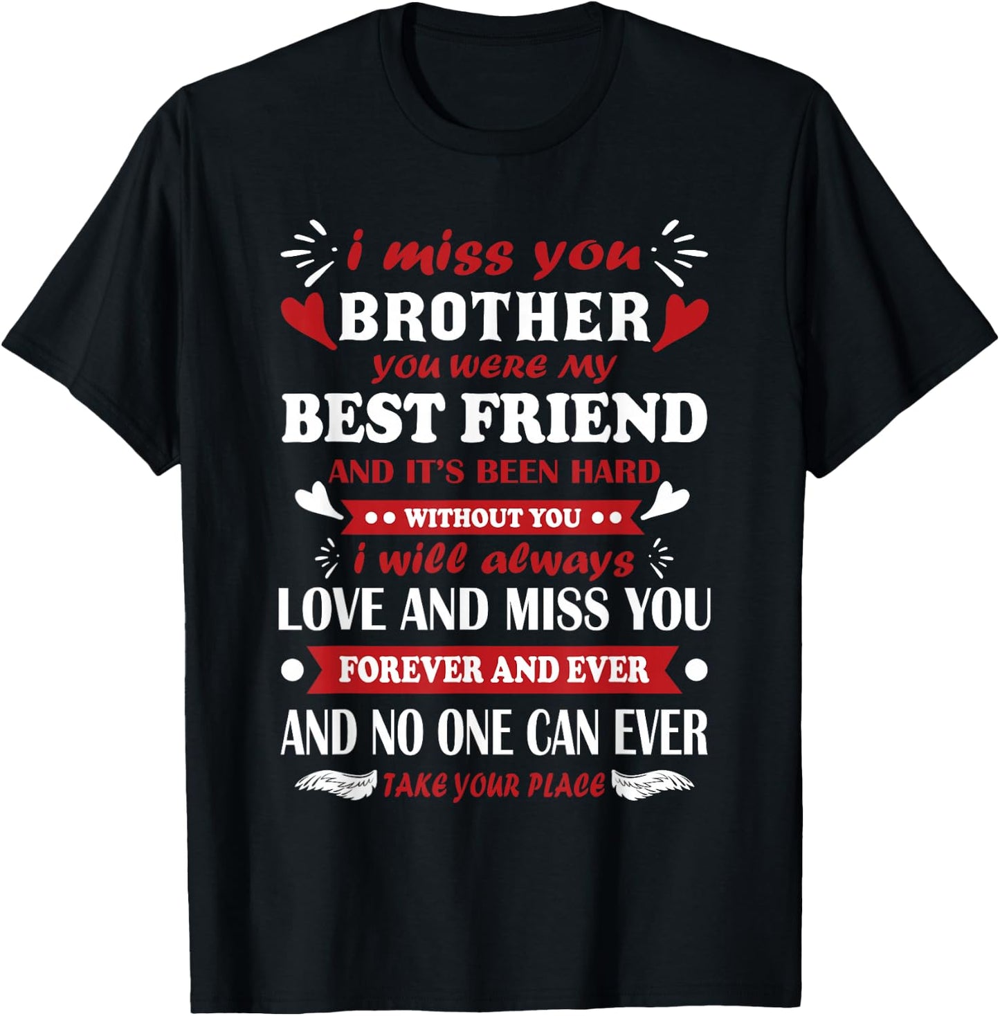 I Miss My Brother Always & Forever for Eternity Memorial T-Shirt - T-Shirt | Black
