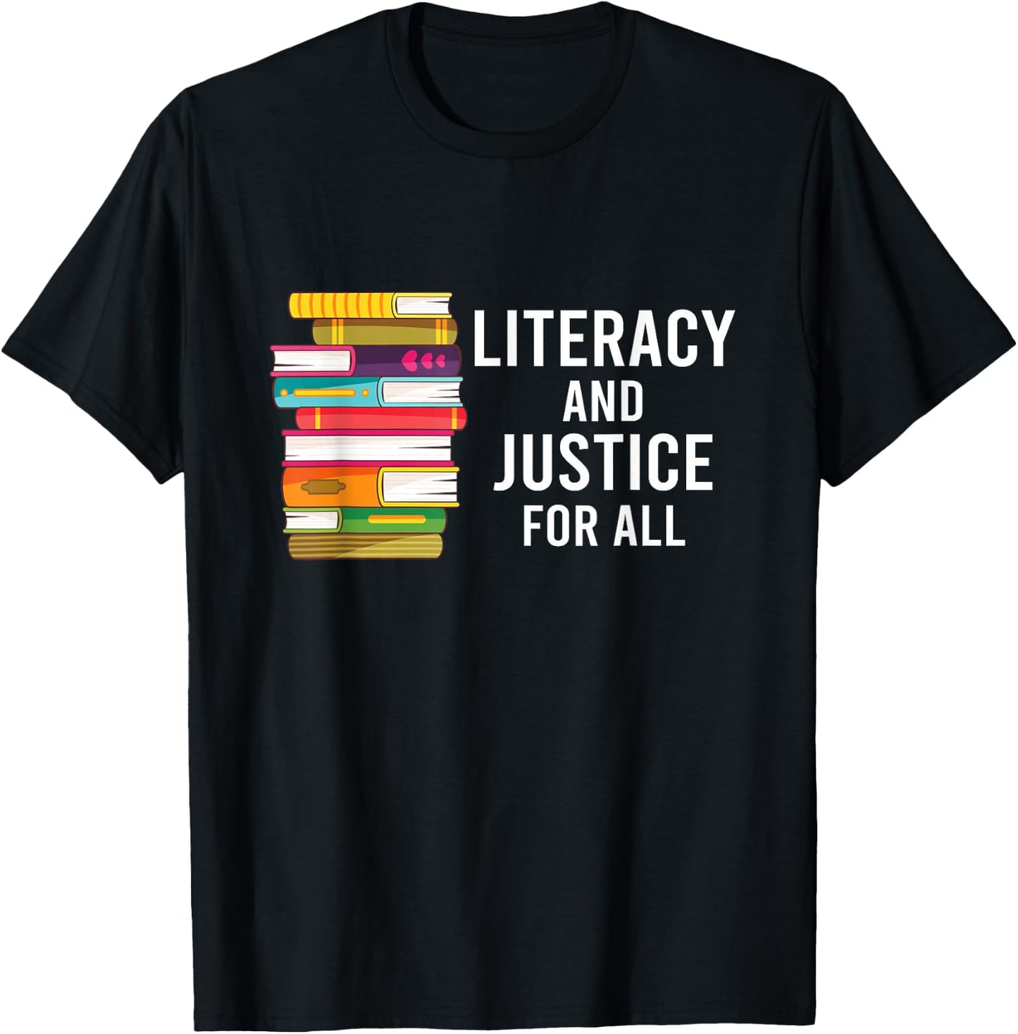 Literacy and Justice for All Reading Teacher T-Shirt - T-Shirt | Black