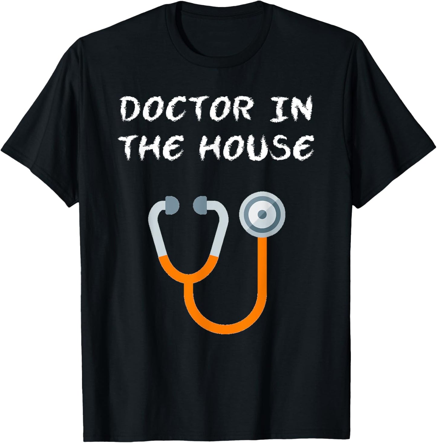 Doctor in The House - Funny Medical Gift T-Shirt - T-Shirt | Black
