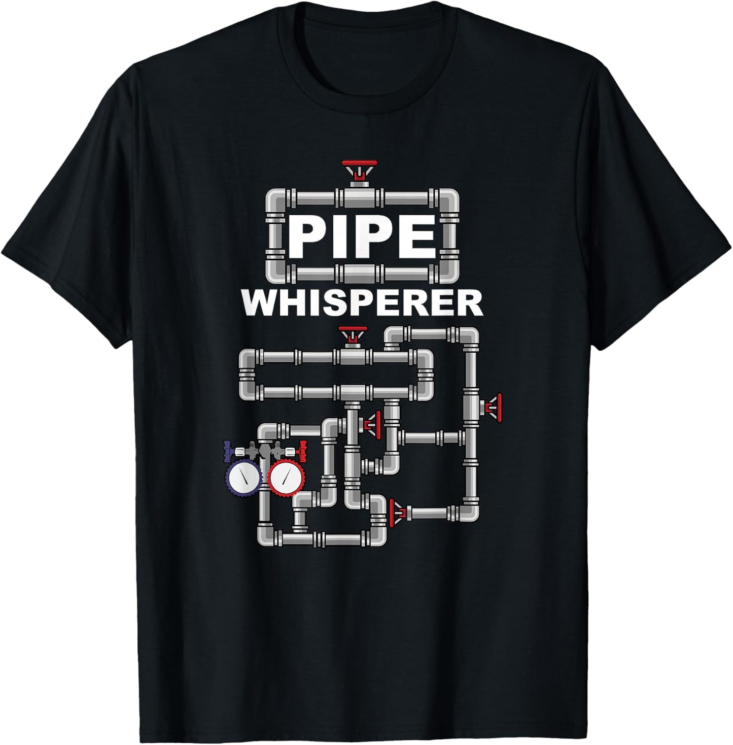 Steamfitter Pipefitter - Funny Pipe Whisperer Saying Gift T-Shirt - T-Shirt | Black