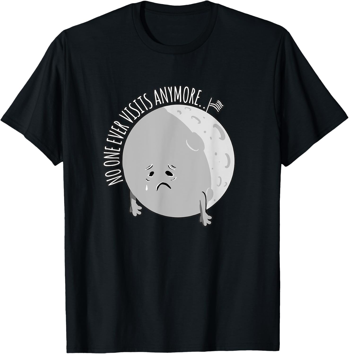 No One Visits Anymore - Funny Moon Landing Astronomy T-Shirt - T-Shirt | Black