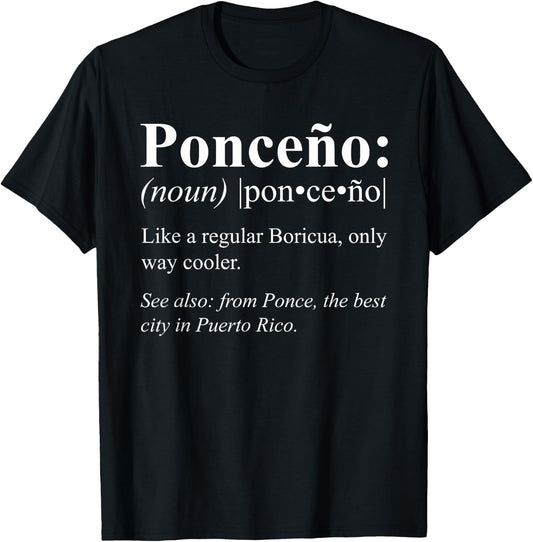 Boricua Ponce Puerto Rico Gift - Ponceño Definition T-Shirt - T-Shirt | Black