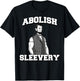 Abolish Sleevery funny Abraham Lincoln T-Shirt - T-Shirt | Black