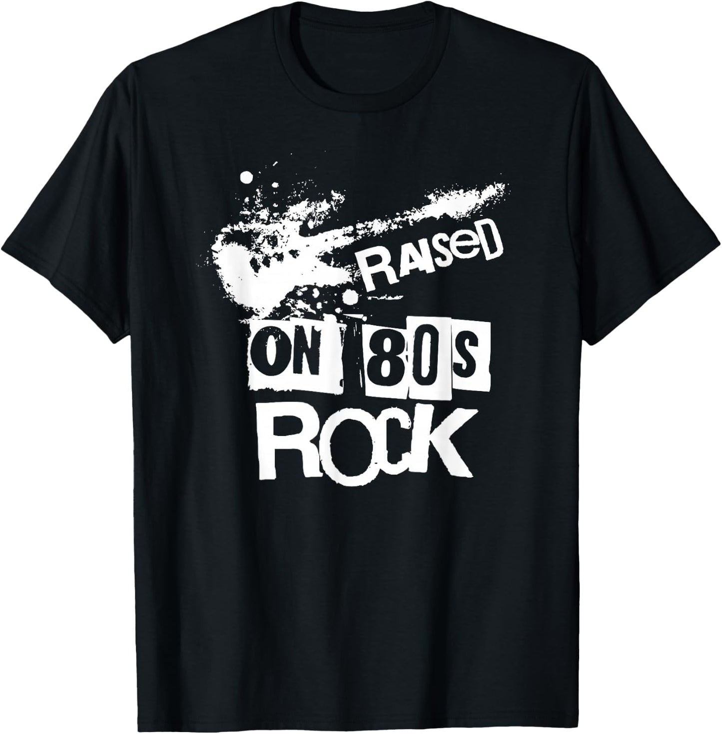 Raised on 80s Rock Music Fan Vintage Throwback T-Shirt - T-Shirt | Black