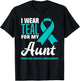 I Wear Teal For My Aunt Ovarian Cancer Awareness T-Shirt - T-Shirt | Black