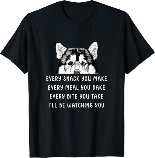Every snack you make Every meal you bake Alaskan Malamute T-Shirt - T-Shirt | Black
