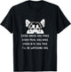 Every snack you make Every meal you bake Alaskan Malamute T-Shirt - T-Shirt | Black