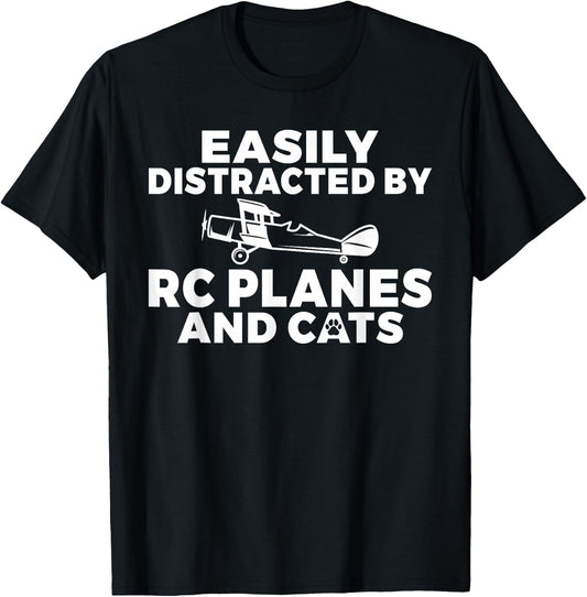 Easily distracted by Rc Planes and Cats Lover RC Plane T-Shirt - T-Shirt | Black