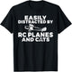 Easily distracted by Rc Planes and Cats Lover RC Plane T-Shirt - T-Shirt | Black