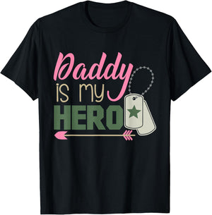 Daddy is My Hero! Armed Forces Military Hero T-Shirt - T-Shirt | Black