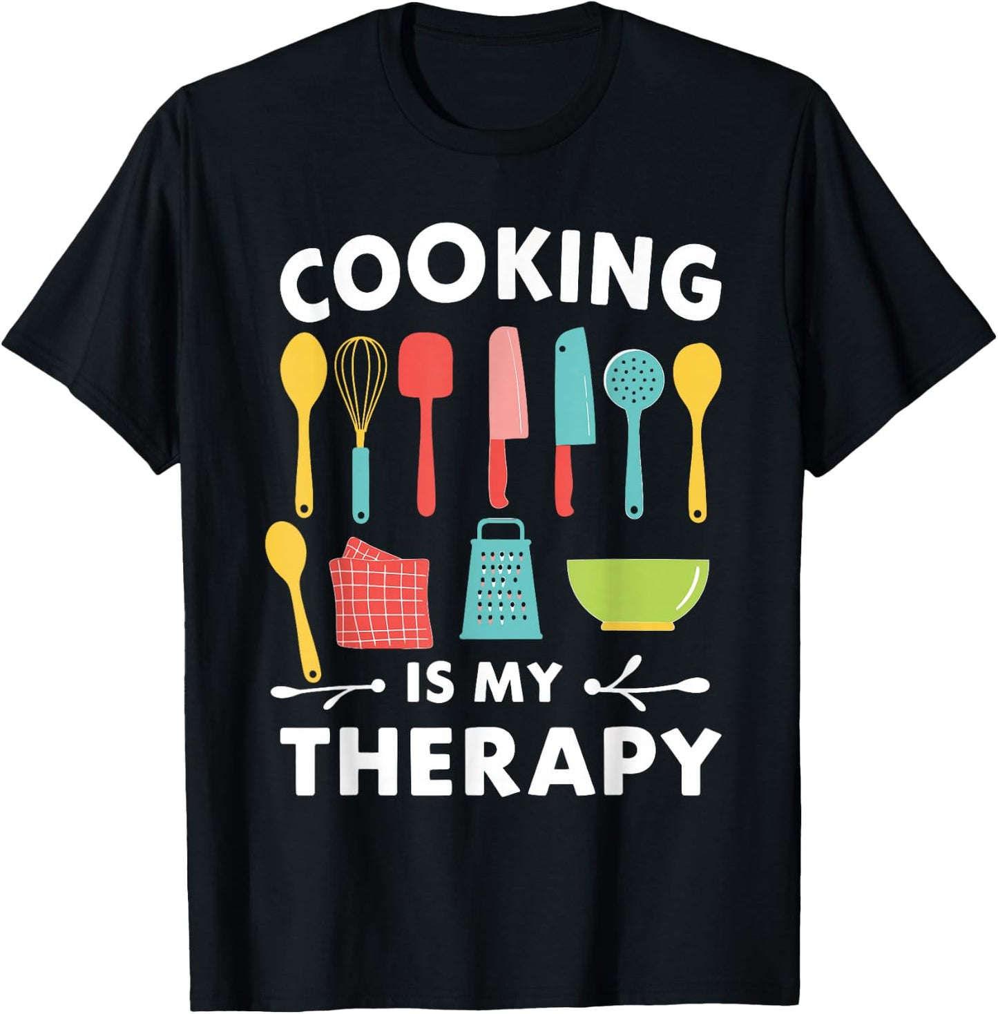 Cooking is My Therapy Funny Chef Design T-Shirt - T-Shirt | Black
