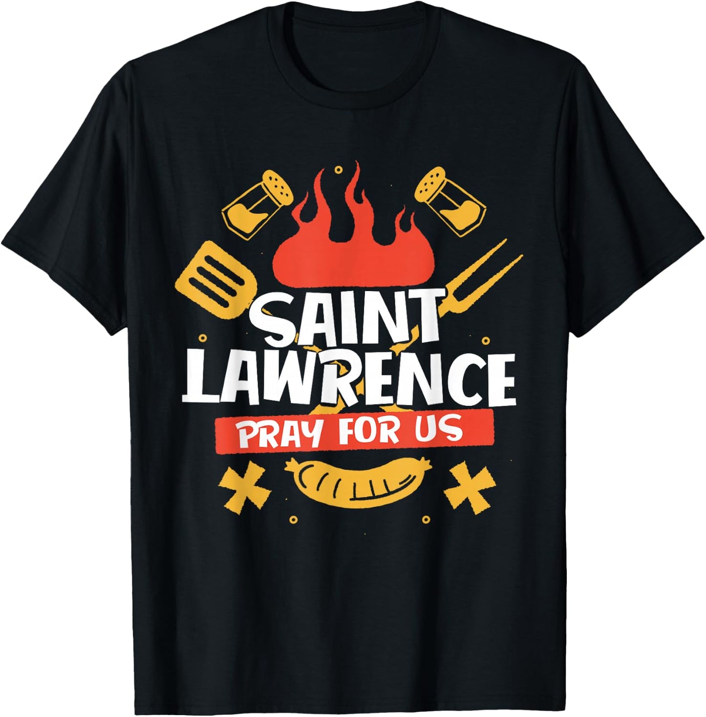 Saint Lawrence Catholic Patron Saint of Grilling Grill Chef T-Shirt - T-Shirt | Black