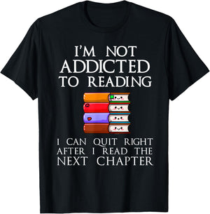 Funny Book Lover I'm Not Addicted To Reading Book Addict T-Shirt - T-Shirt | Black