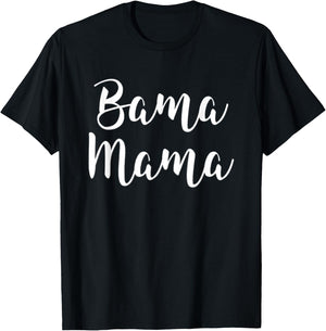 Bama Mama Mom Football Gift Alabama Sports T-Shirt - T-Shirt | Black