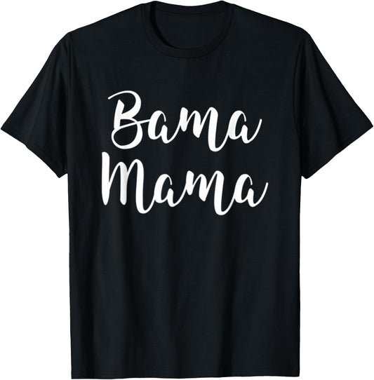 Bama Mama Mom Football Gift Alabama Sports T-Shirt - T-Shirt | Black