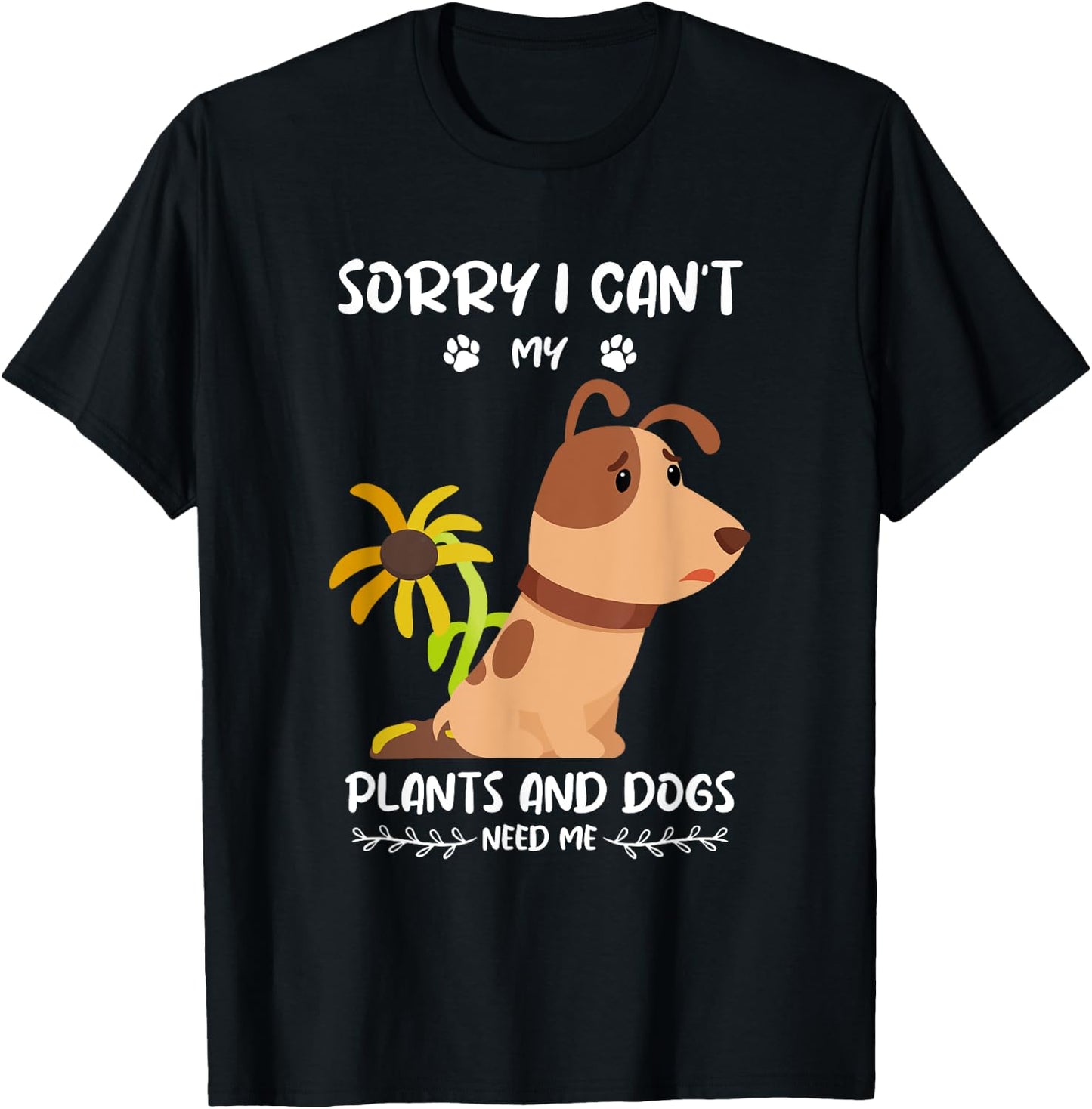 Garden saying dog and plant gardener Men Women T-Shirt - T-Shirt | Black