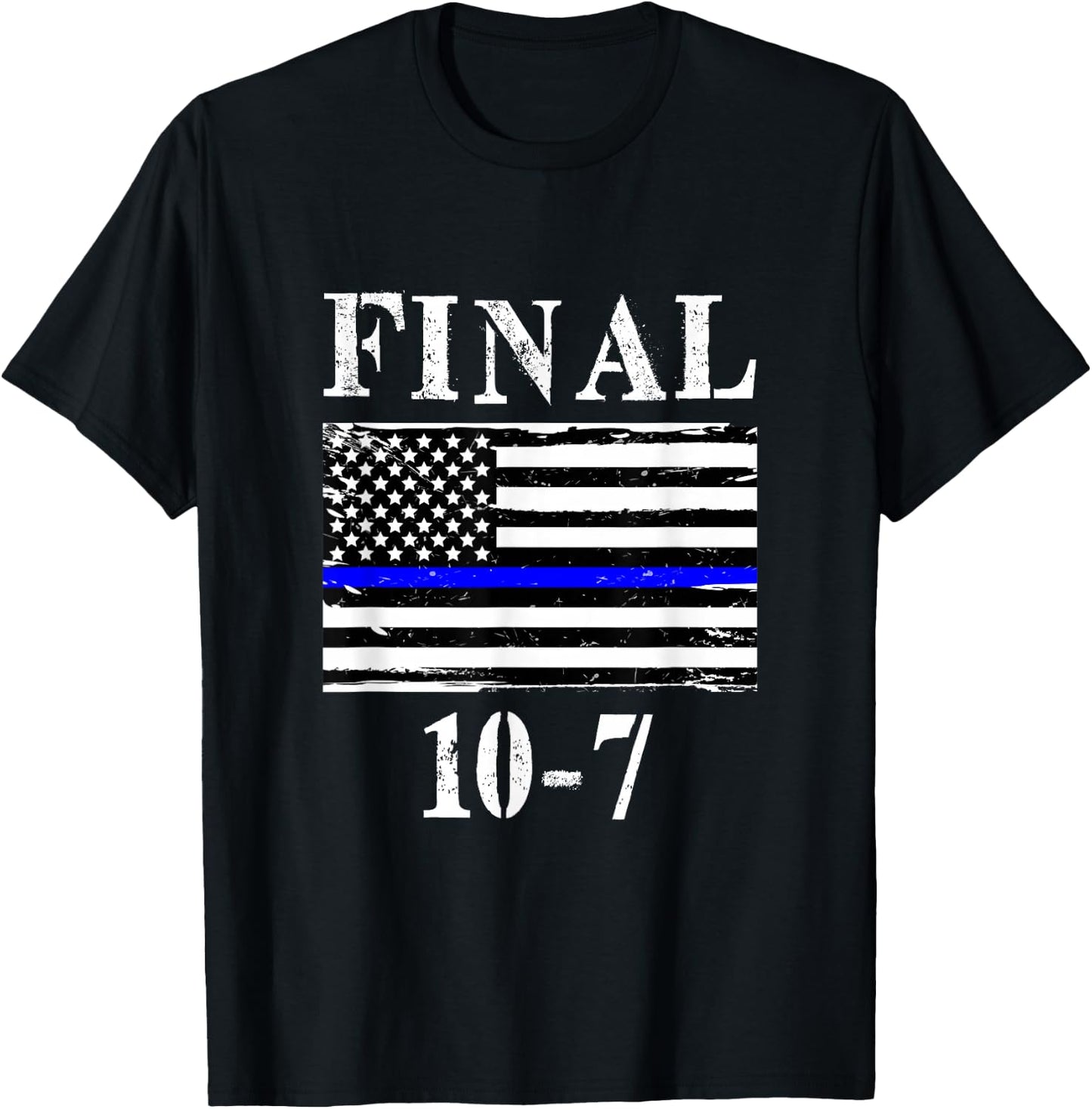 Final 10-7 Retired Police Officer Code, Thin Blue Line Flag T-Shirt - T-Shirt | Black