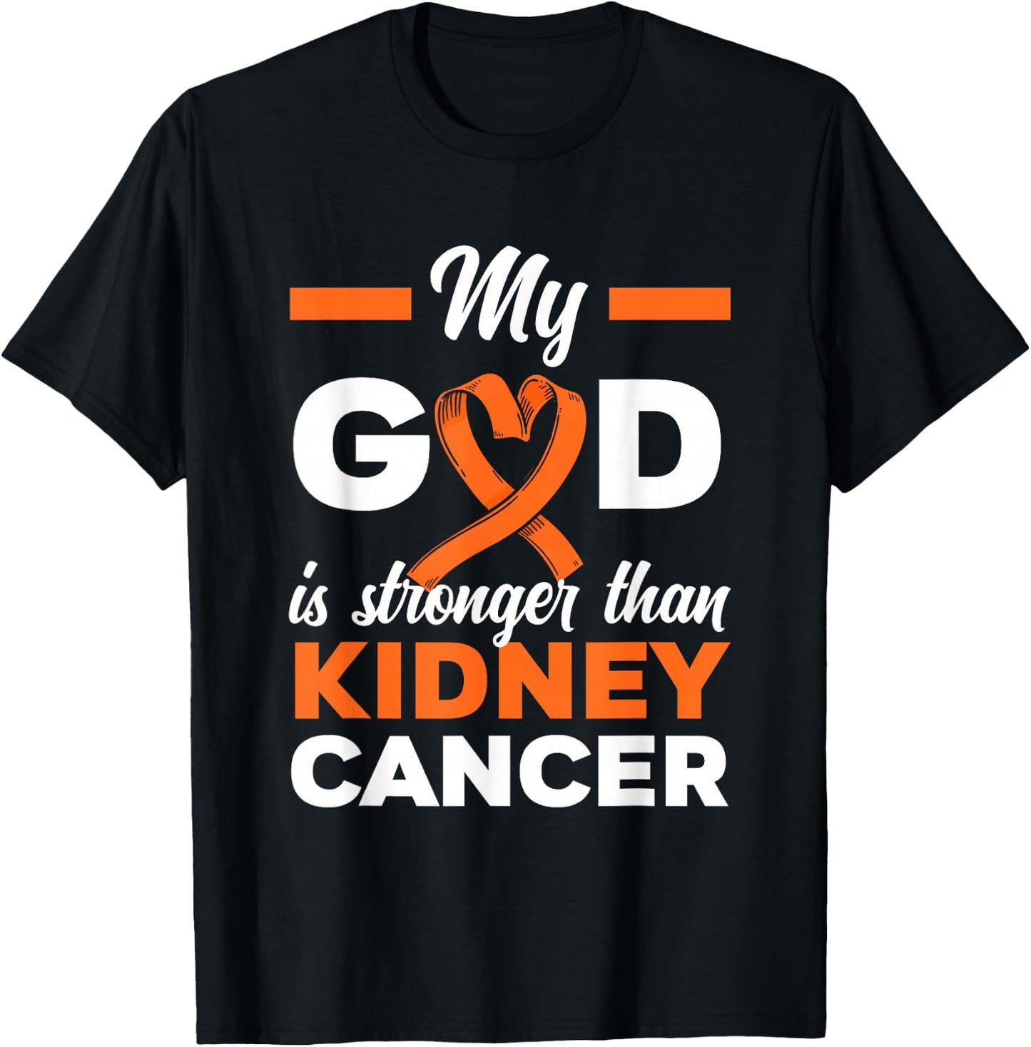 My God Is Stronger Than Cancer Kidney Cancer Warrior T-Shirt - T-Shirt | Black