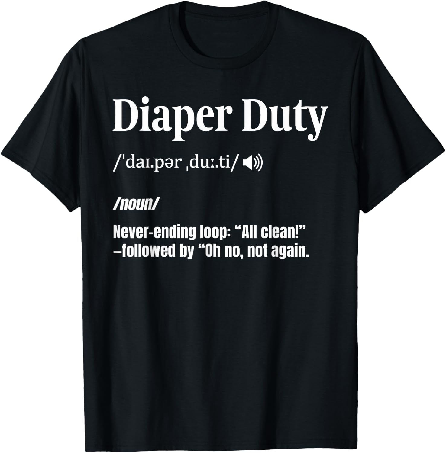 Diaper Changer Funny New Dad Diaper Duty T-Shirt - T-Shirt | Black