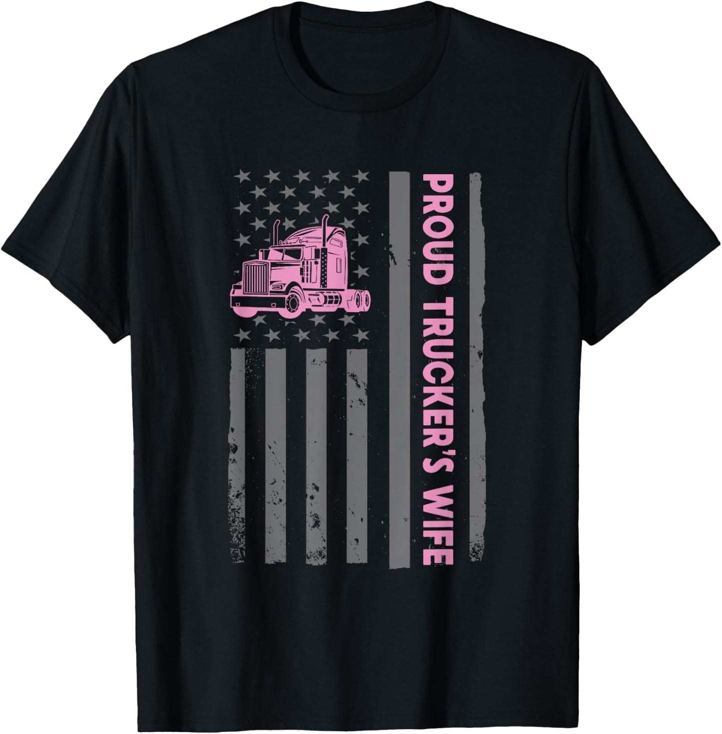 Proud Trucker's Wife American Flag Truck Driver Wife Lover T-Shirt - T-Shirt | Black