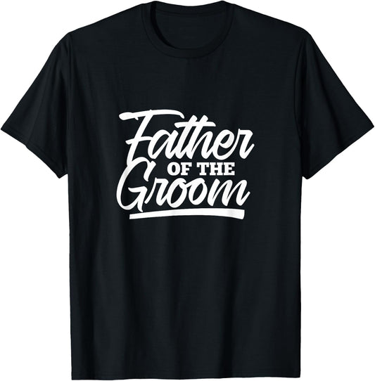Father of the Groom Wedding Bachelor Party Matching Family T-Shirt - T-Shirt | Black