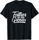 Father of the Groom Wedding Bachelor Party Matching Family T-Shirt - T-Shirt | Black
