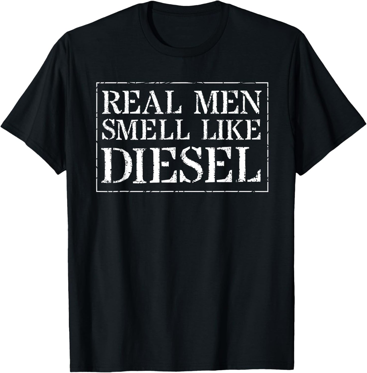 Trucker Mechanic Farmer: Real Men Smell Like Diesel T-Shirt - T-Shirt | Black