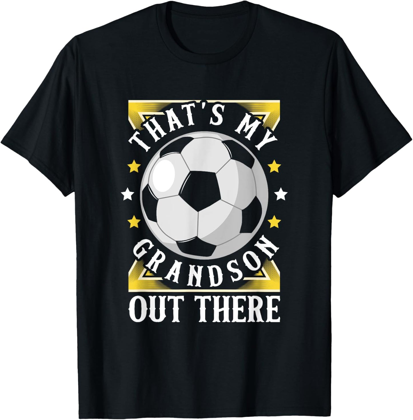 That's My Grandson Out There Soccer Grandma Grandpa Apparel T-Shirt - T-Shirt | Black