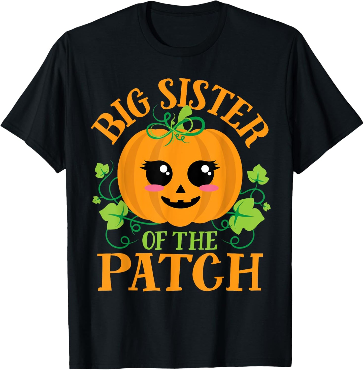 Big Sister Pumpkin Patch Matching Family Girls Halloween T-Shirt - T-Shirt | Black