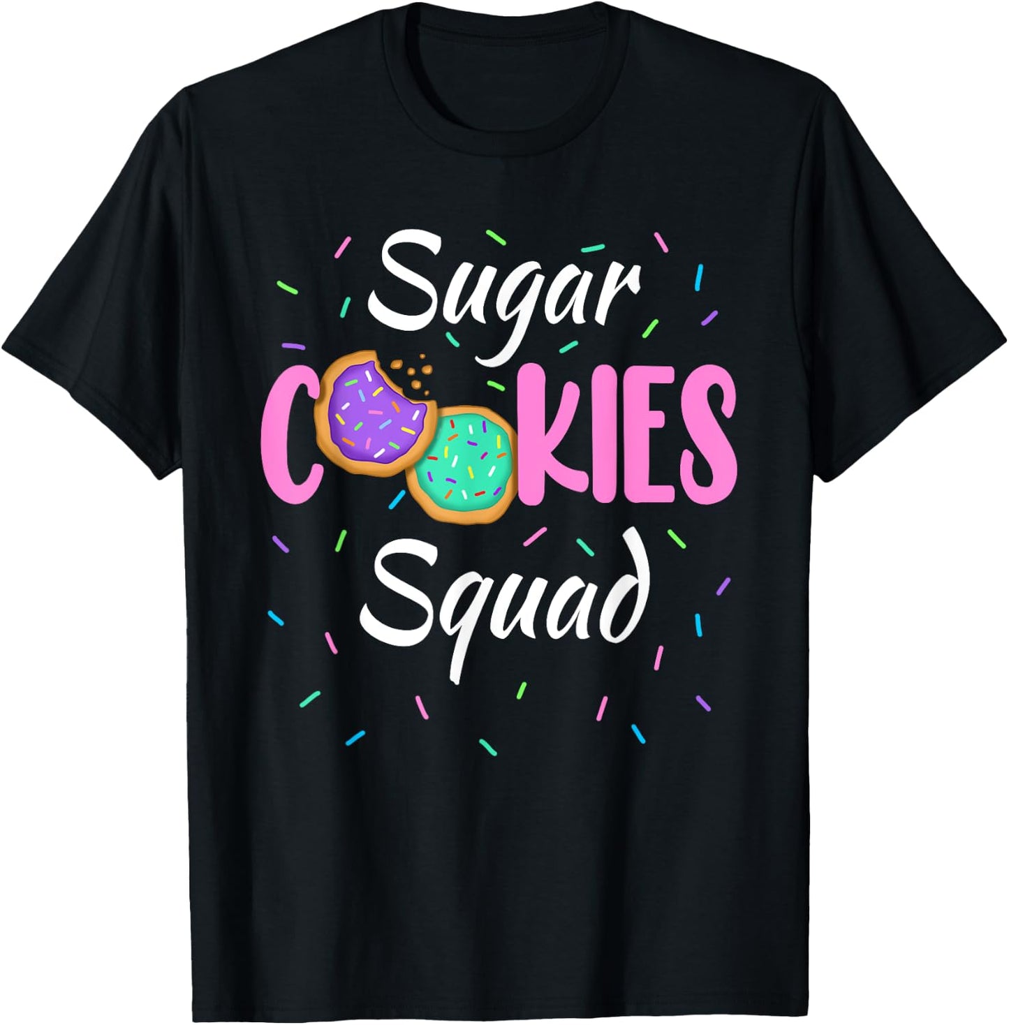 Cute Sugar Cookies Squad Team Sprinkles Family Matching T-Shirt - T-Shirt | Black