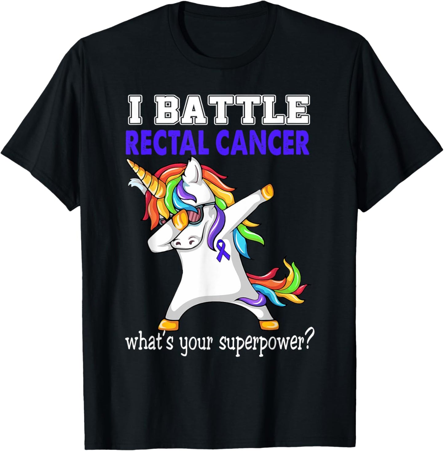 Unicorn I Battle Rectal Cancer Awareness T-Shirt - T-Shirt | Black