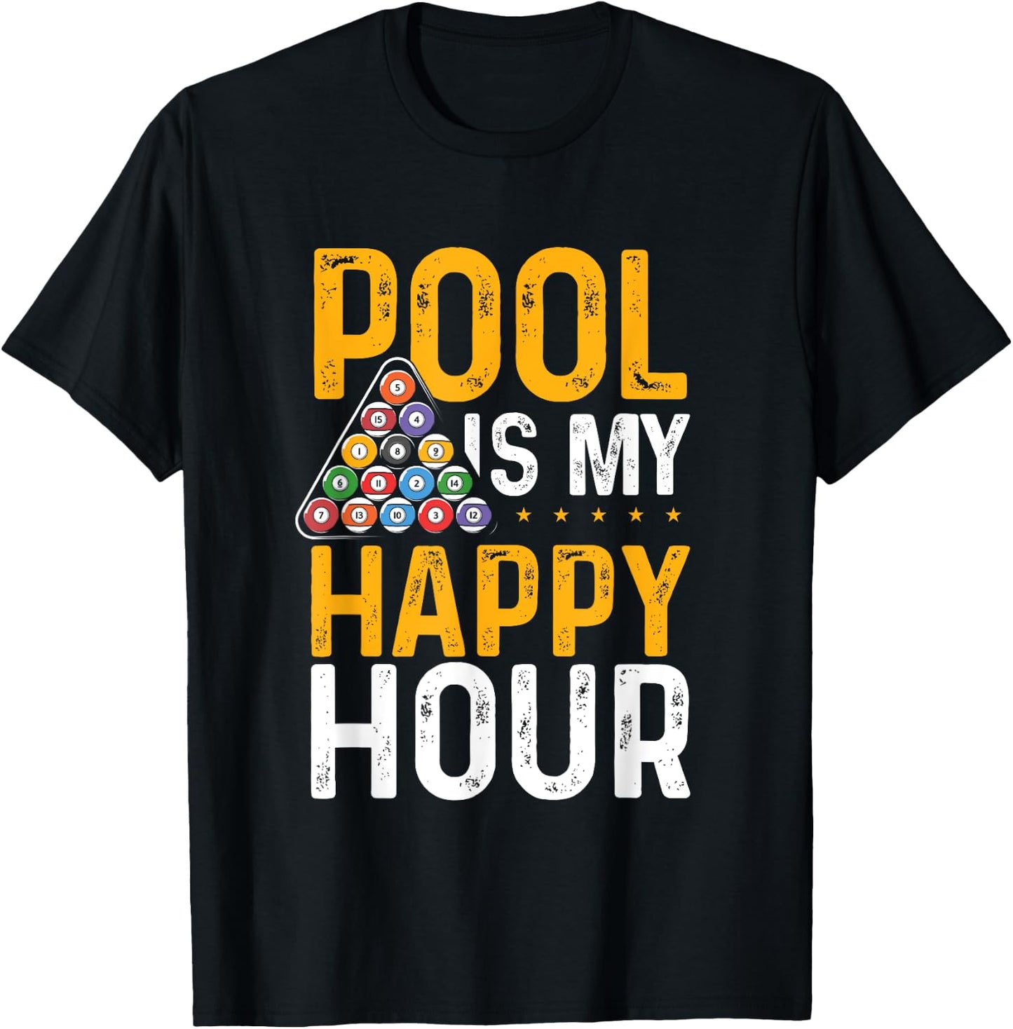 Pool Is My Happy Hour 8 Ball Playing Pool Billards T-Shirt - T-Shirt | Black