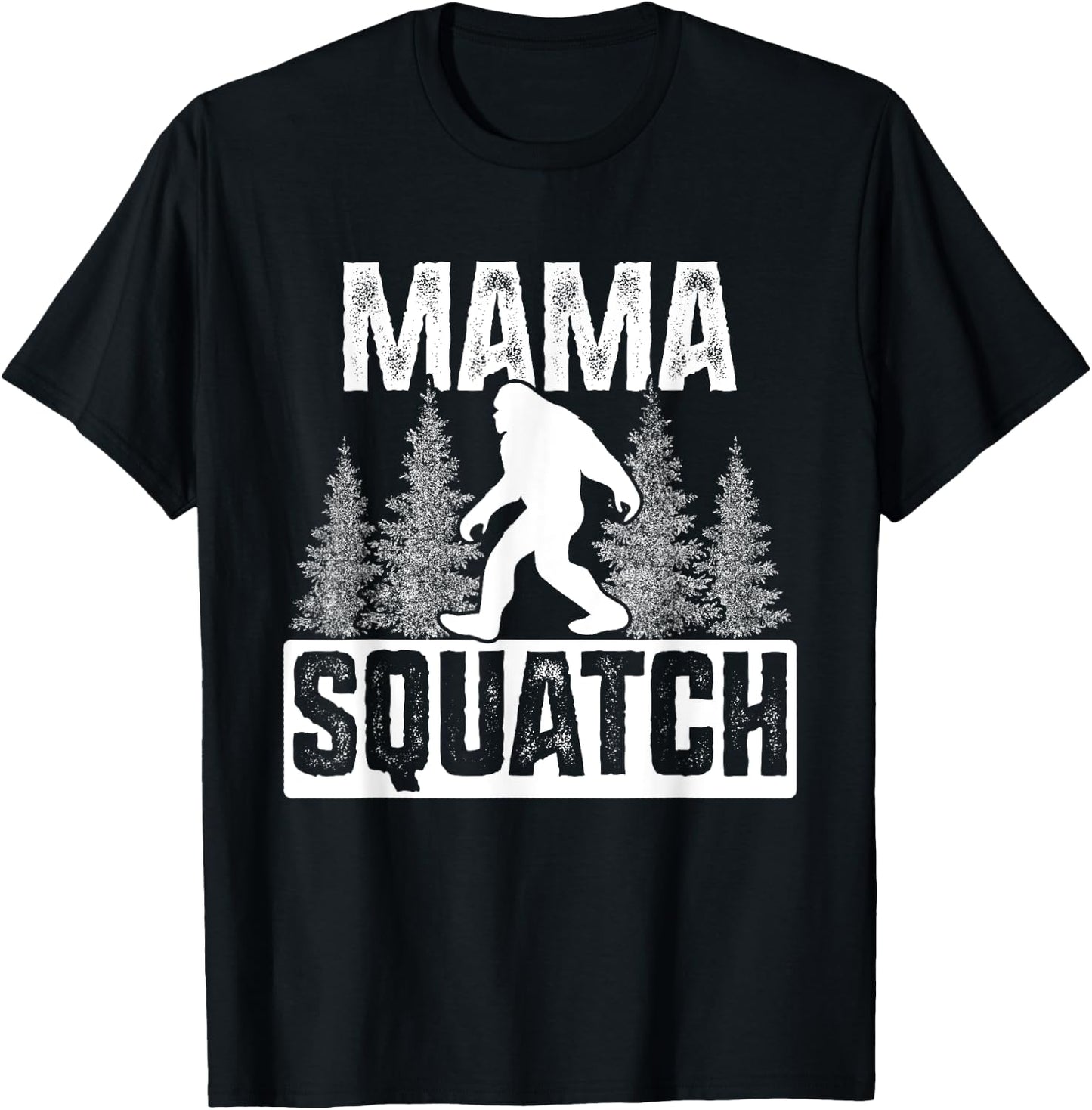 Squatchy Matching Family Bigfoot Shirts Mama Squatch T-Shirt - T-Shirt | Black
