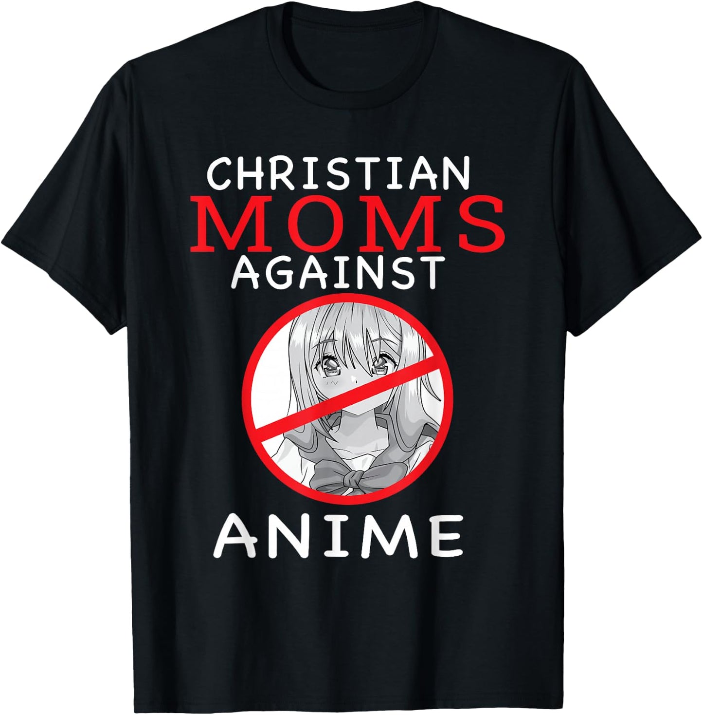 Christian Moms Against Anime T-Shirt - T-Shirt | Black
