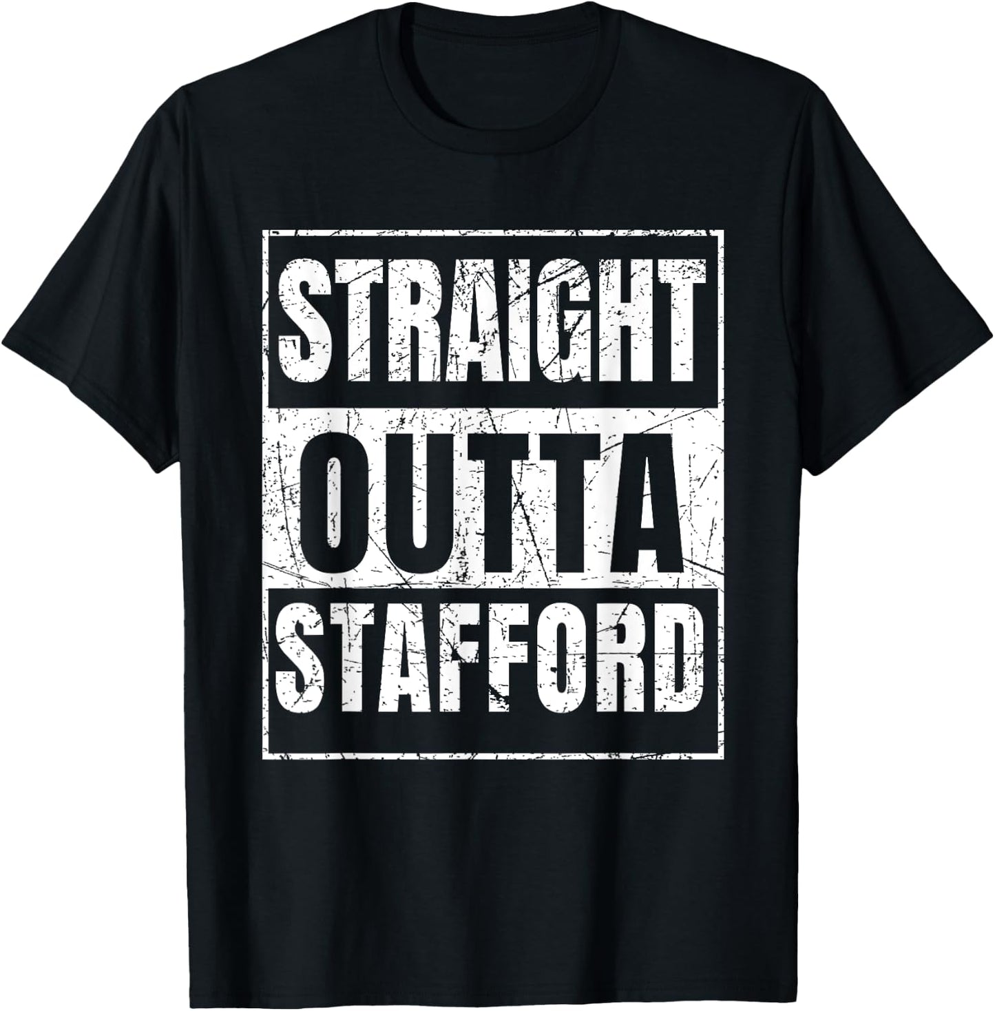 Straight Outta Stafford T-Shirt - T-Shirt | Black
